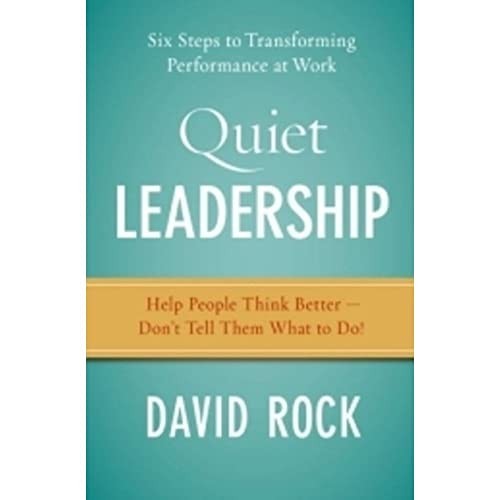 Quiet leadership six steps to - quiet,