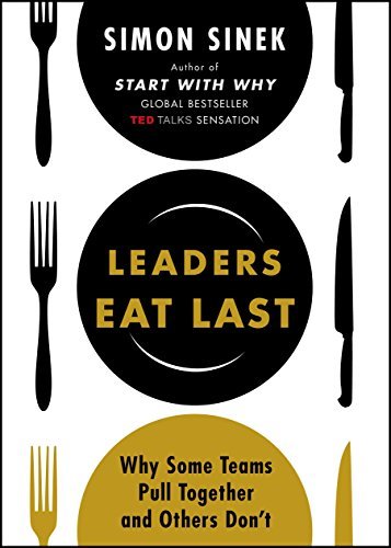 Leaders eat last why some - eat,