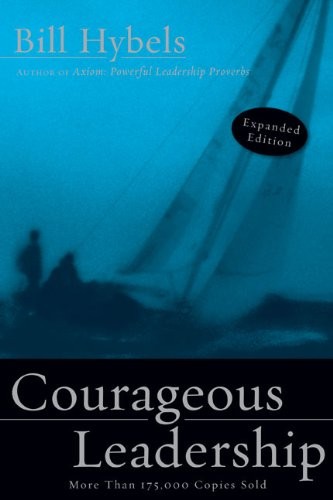 Courageous leadership hybels - courageous, leadership-hybels