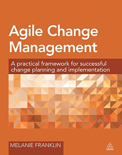 Agile change management a - change, management: