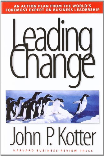 Leading change john kotter - leading, change-john